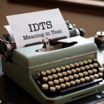 IDTS Meaning in Text